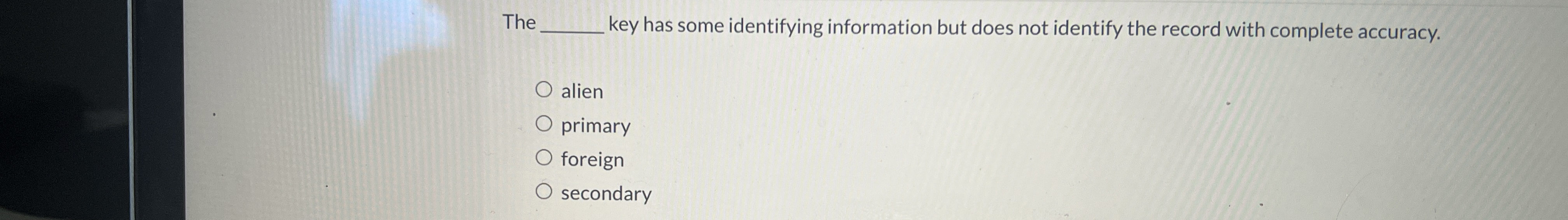  The key has some identifying information but does not identify the
