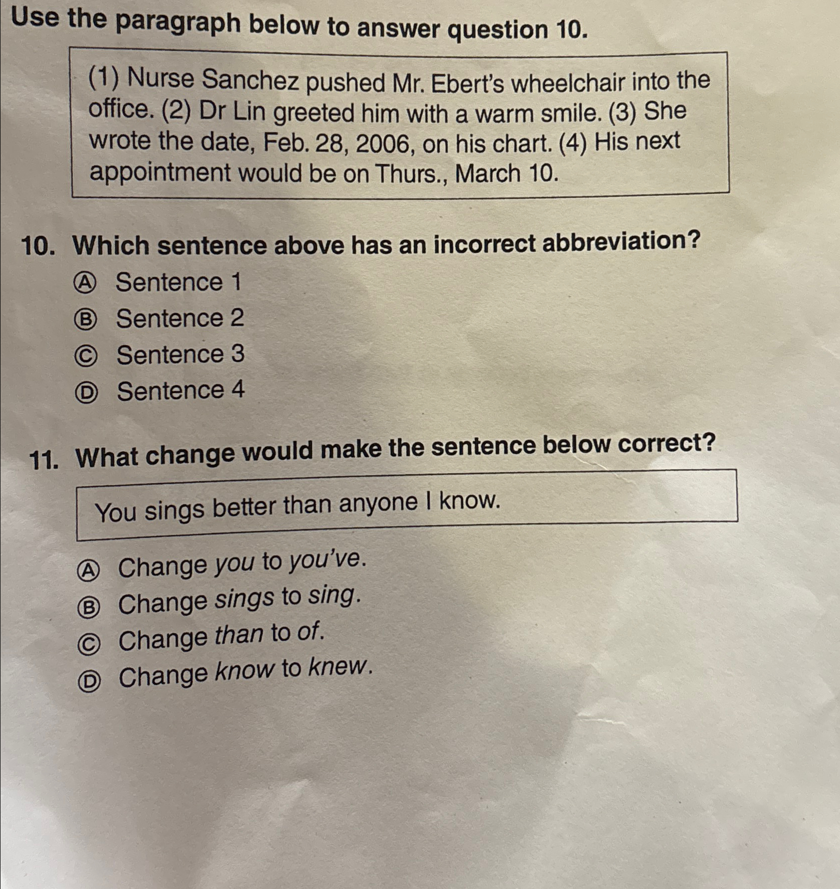  Use the paragraph below to answer question 10. (1) Nurse Sanchez