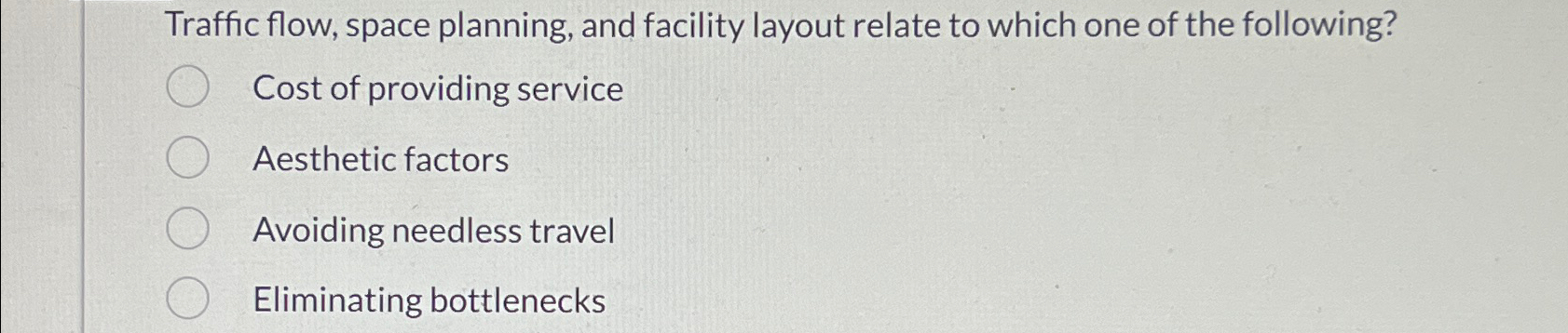  Traffic flow, space planning, and facility layout relate to which one