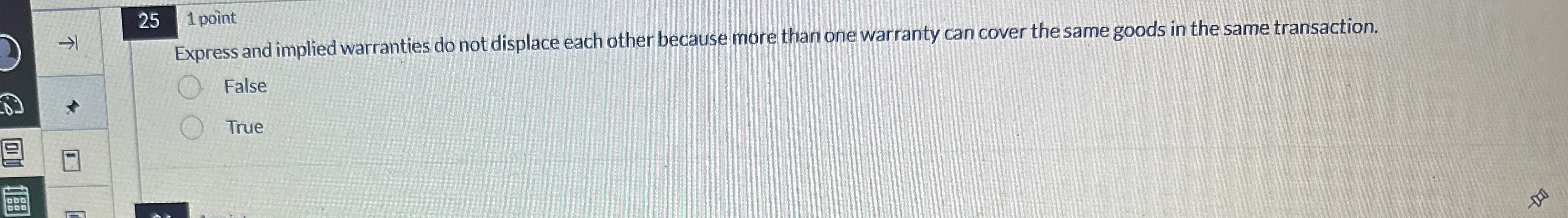  25 1 point Express and implied warranties do not displace each