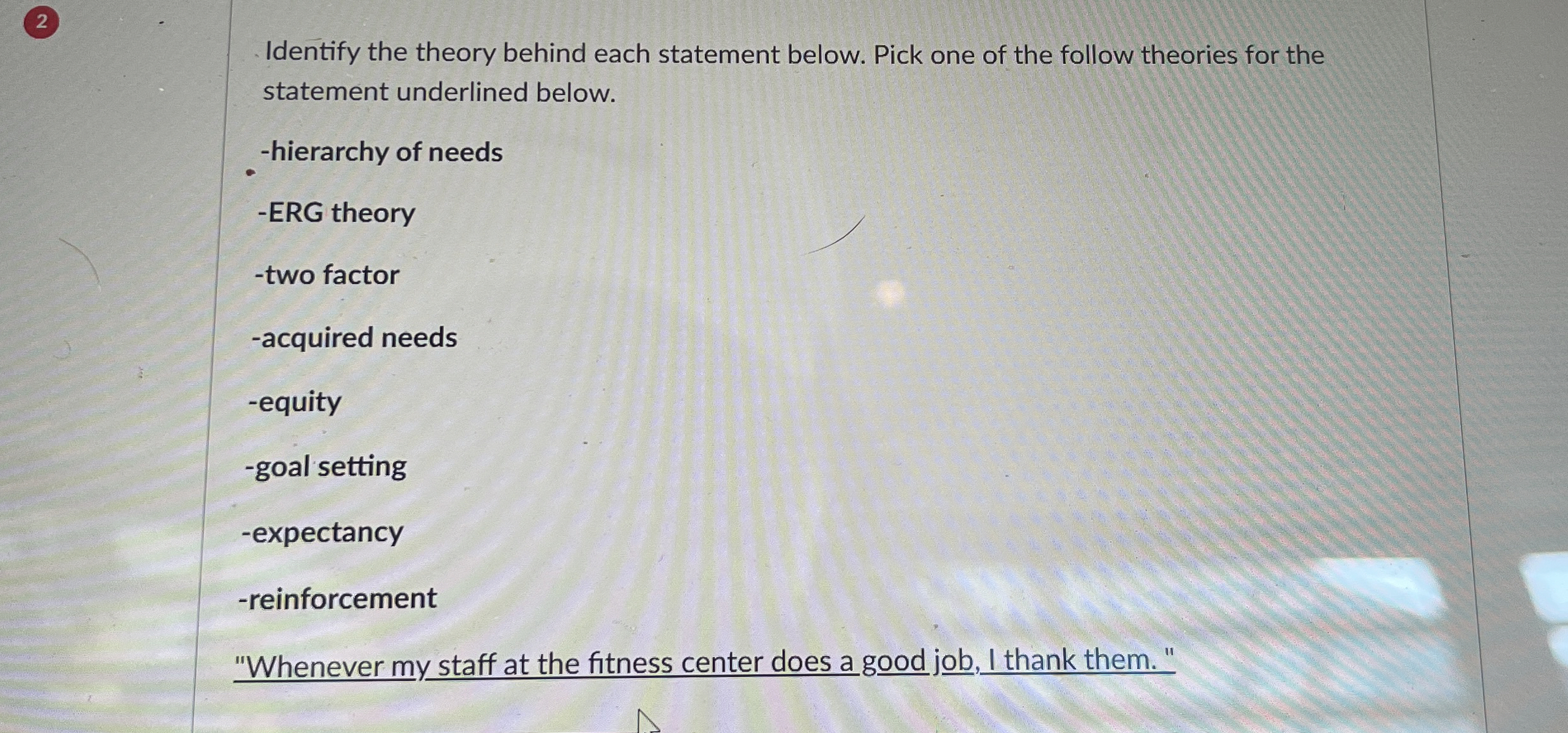  2 Identify the theory behind each statement below. Pick one of