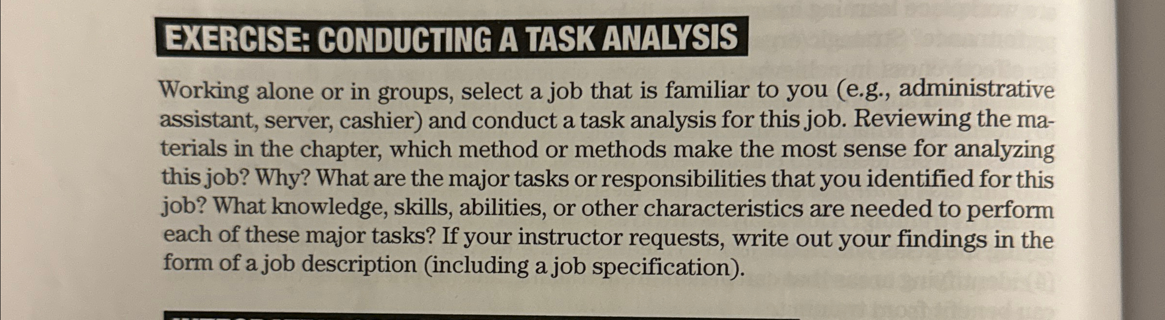  EXERCISE: CONDUGTWG A TASK ANALYSIS Working alone or in groups, select