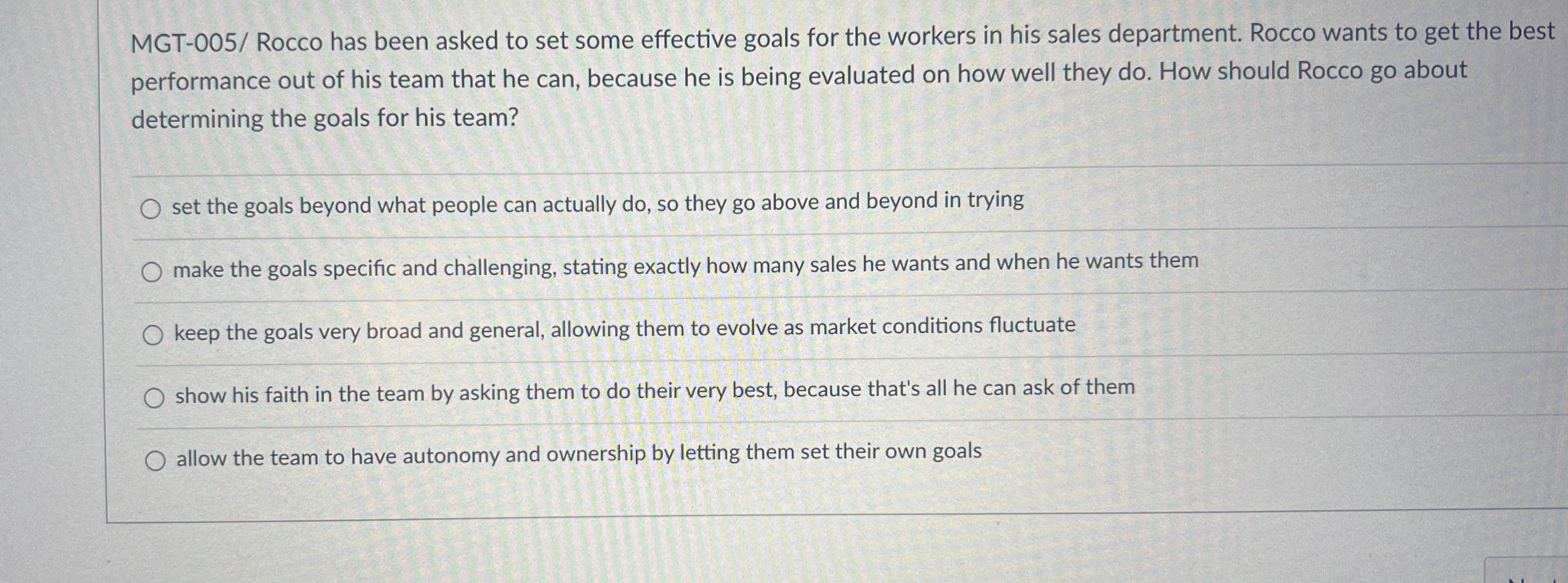  MGT-005/ Rocco has been asked to set some effective goals for
