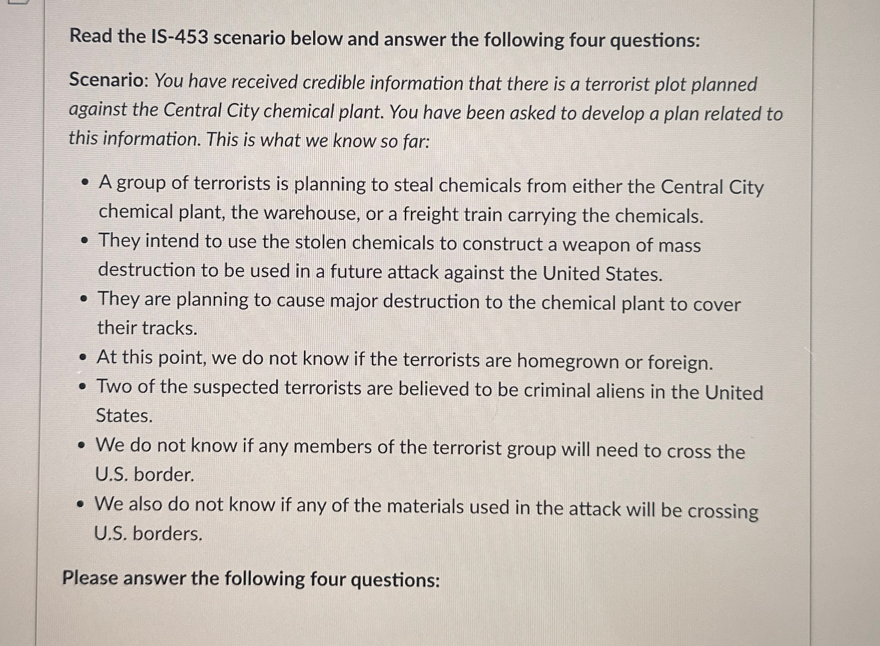  Read the IS-453 scenario below and answer the following four questions:
