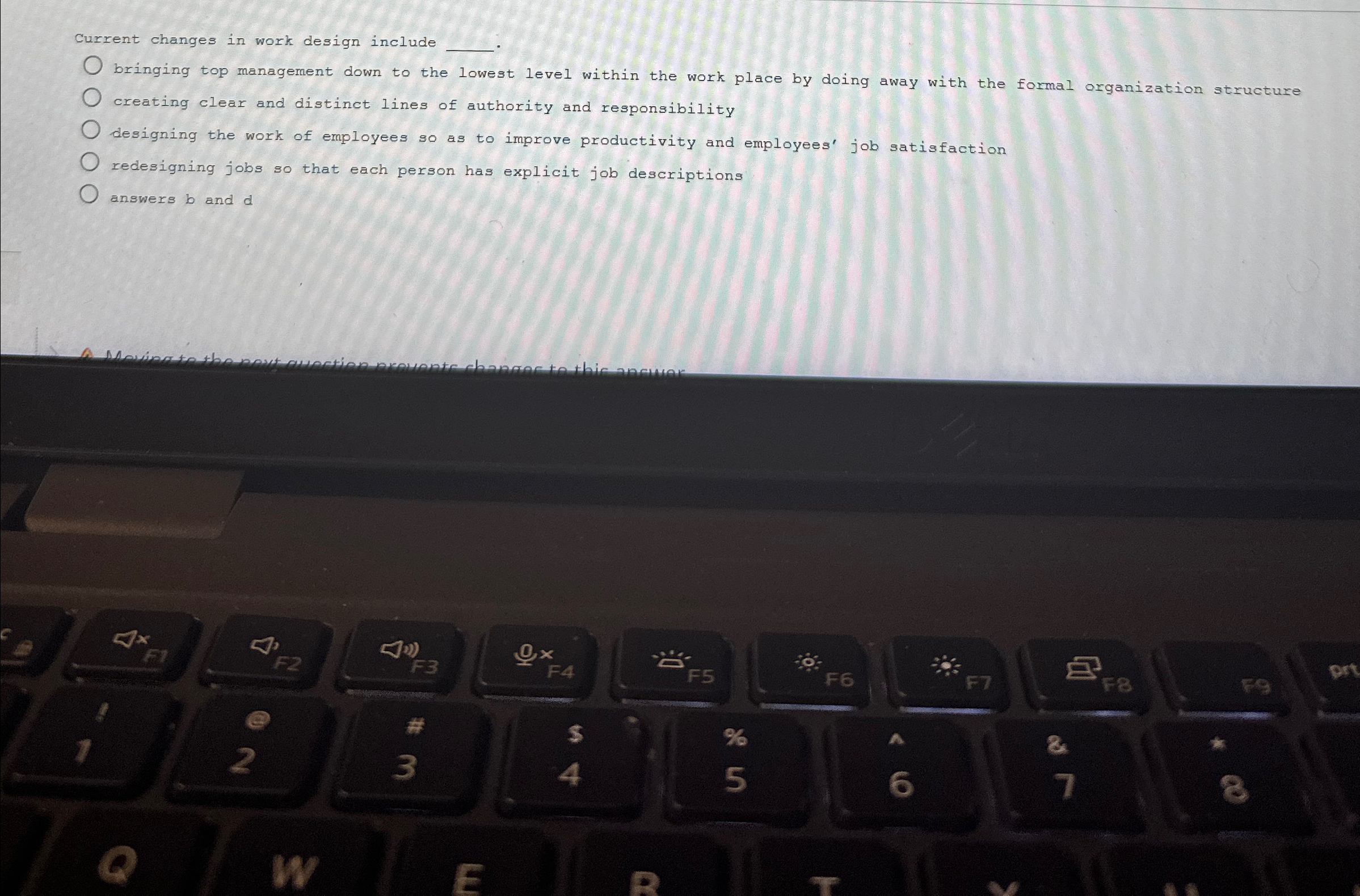  Current changes in work design include q, creating clear and distinct
