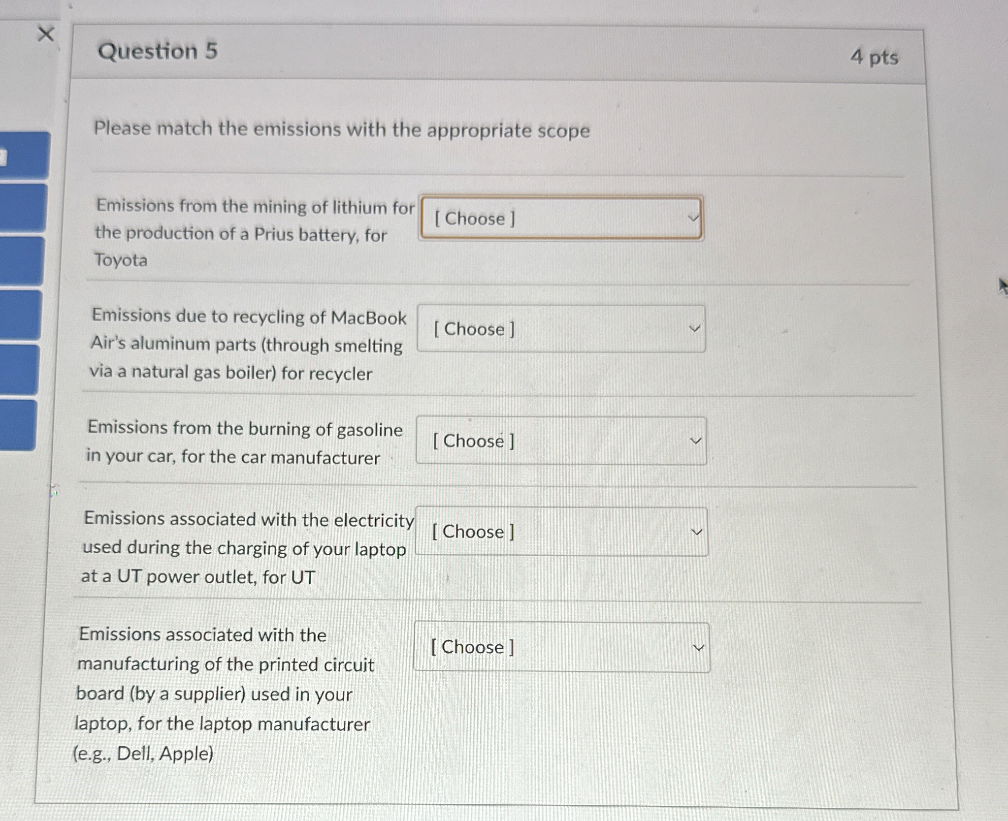  Question 5 Please match the emissions with the appropriate scope Emissions