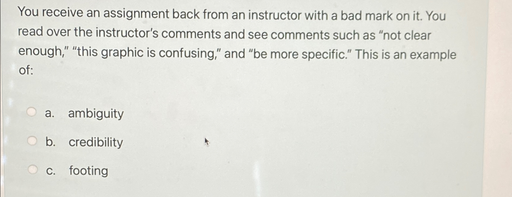  You receive an assignment back from an instructor with a bad