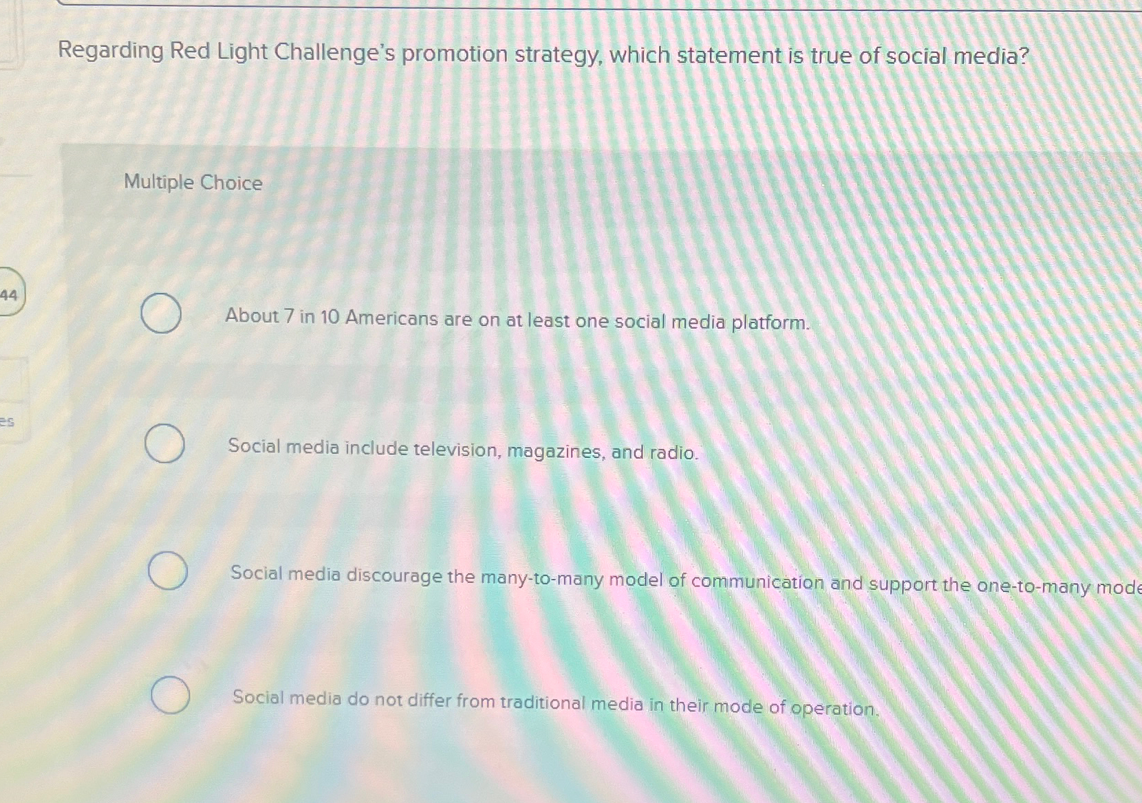  Regarding Red Light Challenge's promotion strategy, which statement is true of