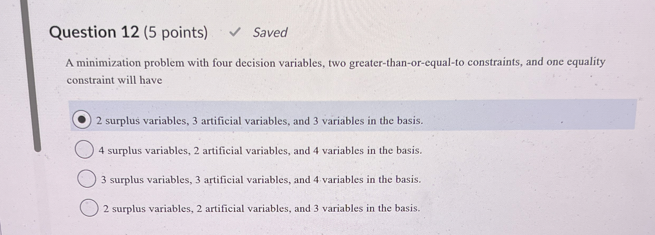  Question 12(5 points) Saved A minimization problem with four decision variables,