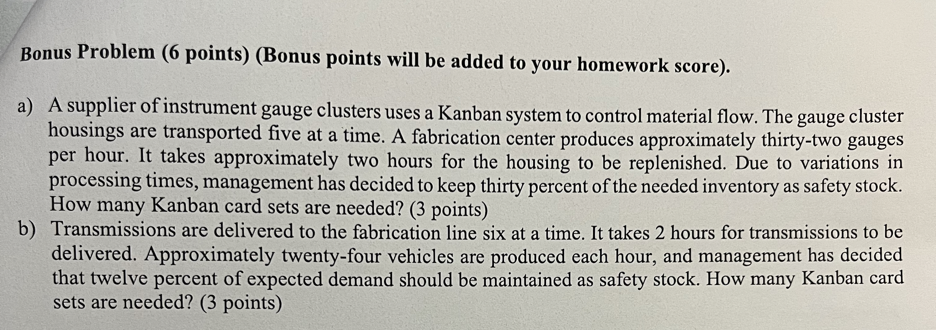  Bonus Problem (6 points)(Bonus points will be added to your homework