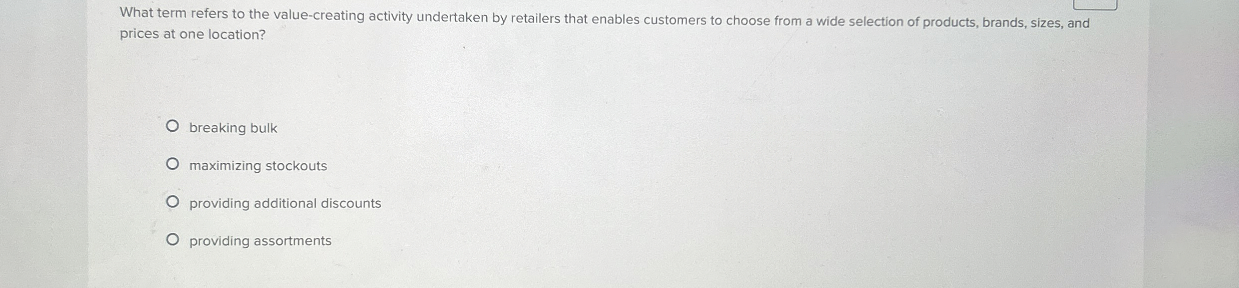  What term refers to the value-creating activity undertaken by retailers that