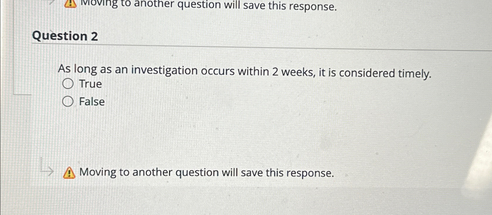  Mroving to another question will save this response. Question 2 As