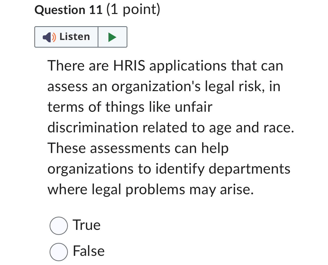  Question 11(1 point) There are HRIS applications that can assess an