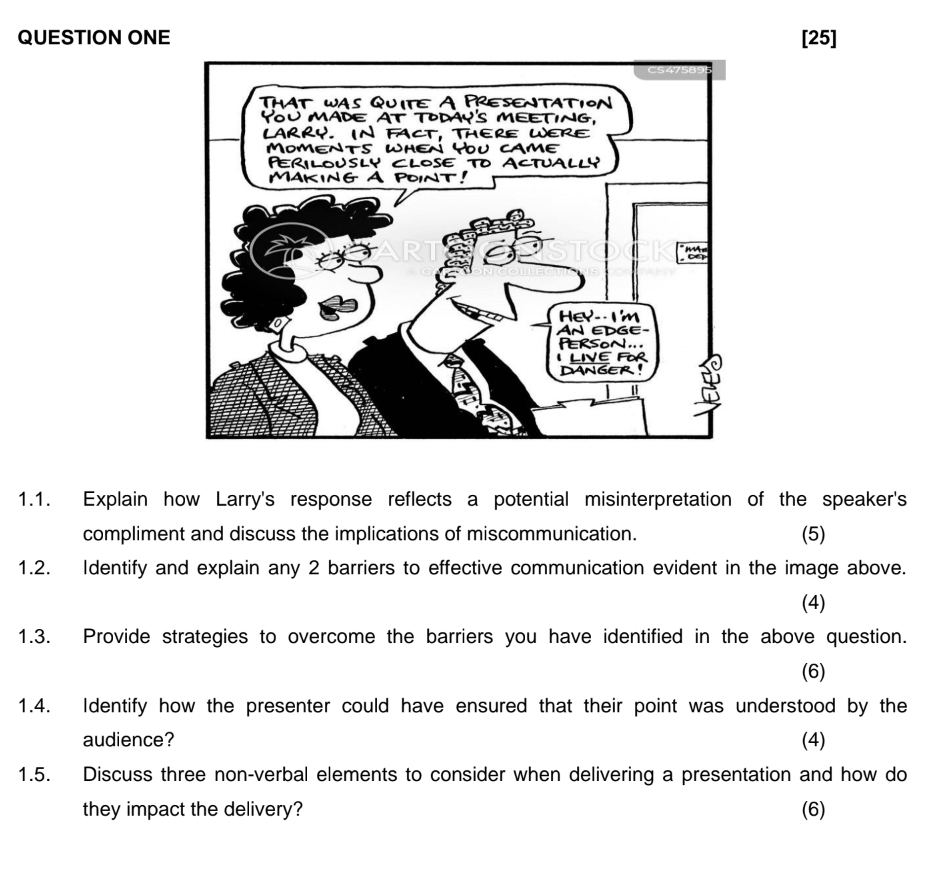  QUESTION ONE [25] 1.1. Explain how Larry's response reflects a potential