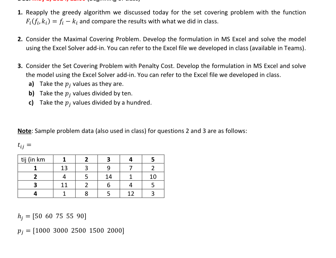  Reapply the greedy algorithm we discussed today for the set covering
