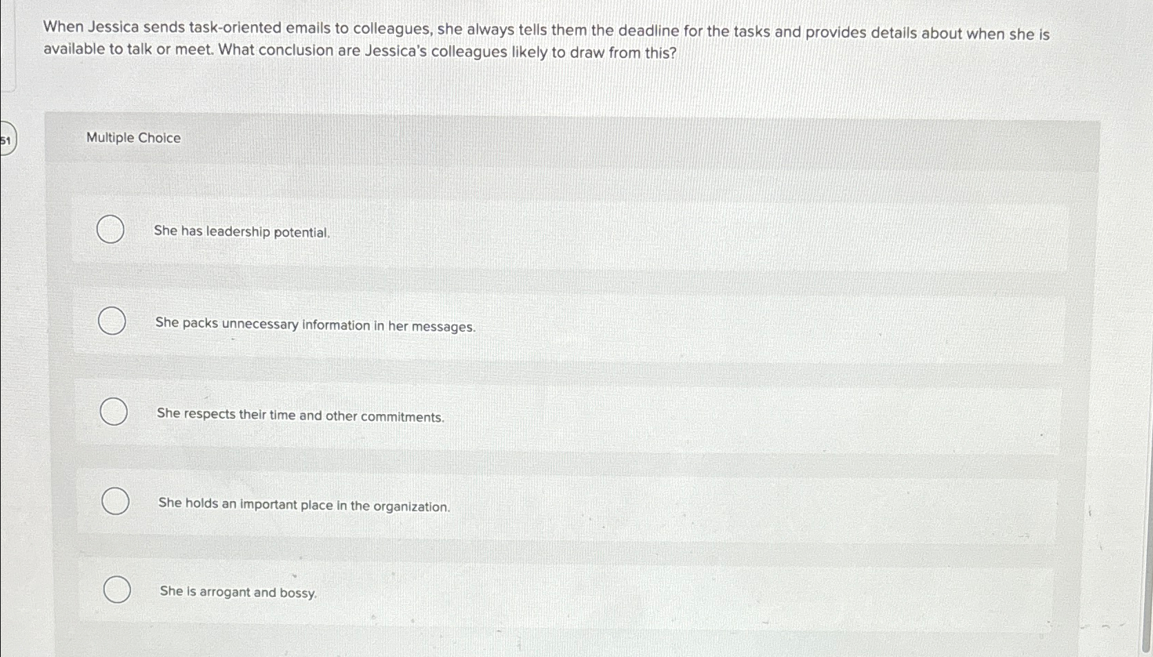  When Jessica sends task-oriented emails to colleagues, she always tells them