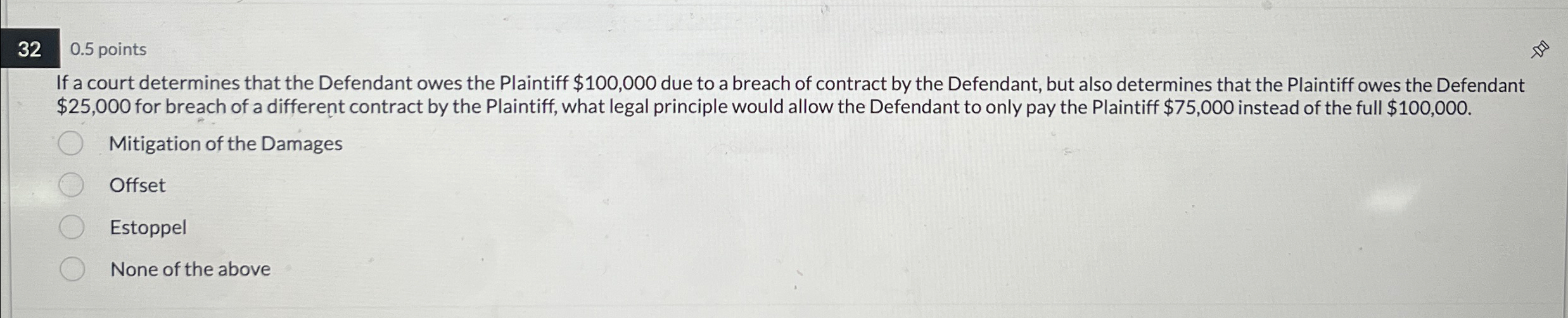  32 0.5 points If a court determines that the Defendant owes