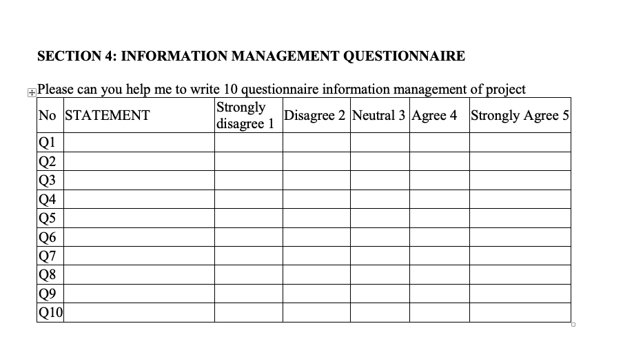  SECTION 4: INFORMATION MANAGEMENT QUESTIONNAIRE Please can you help me to