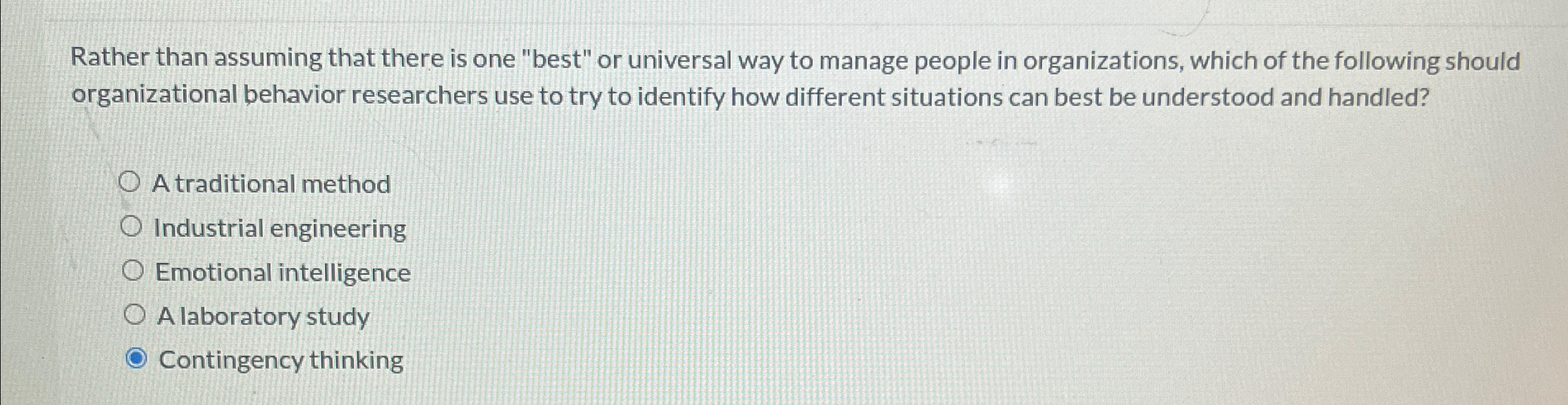  Rather than assuming that there is one "best" or universal way