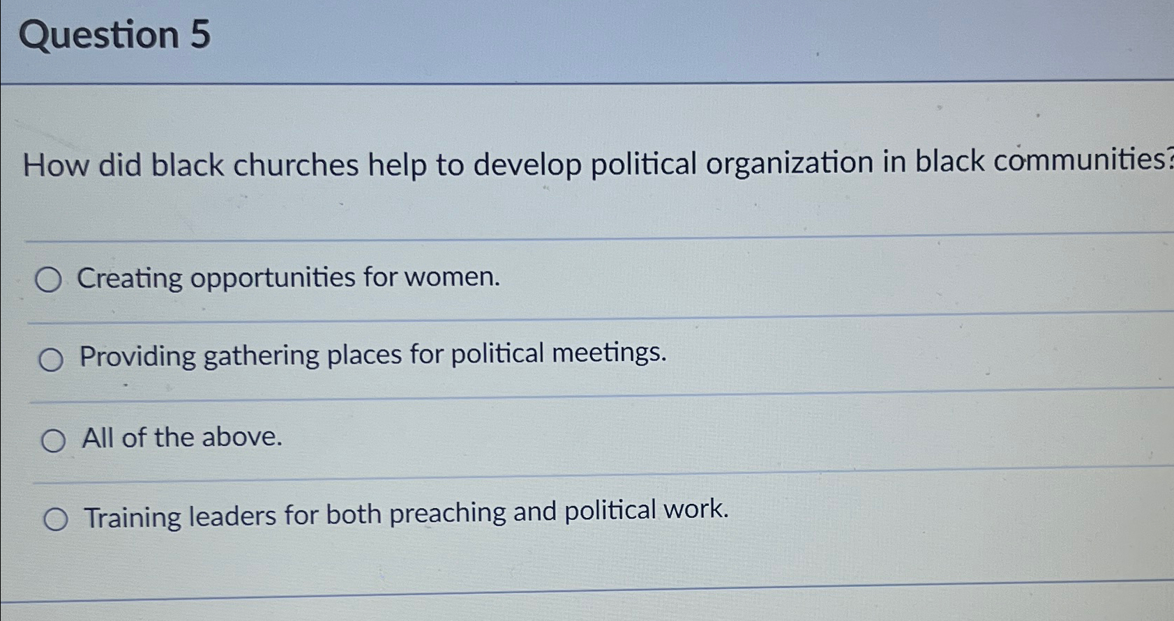  Question 5 How did black churches help to develop political organization