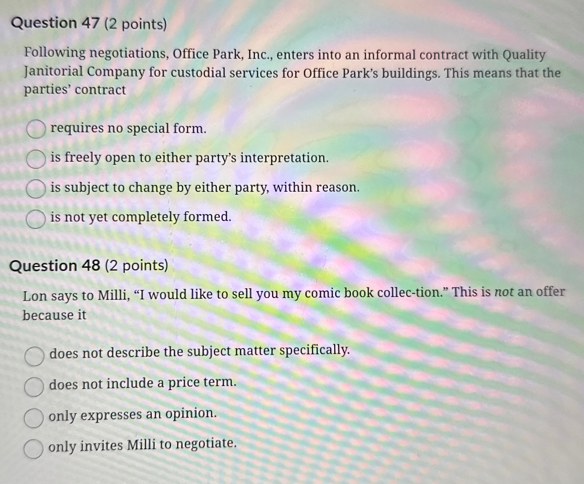  Question 47(2 points) Following negotiations, Office Park, Inc., enters into an