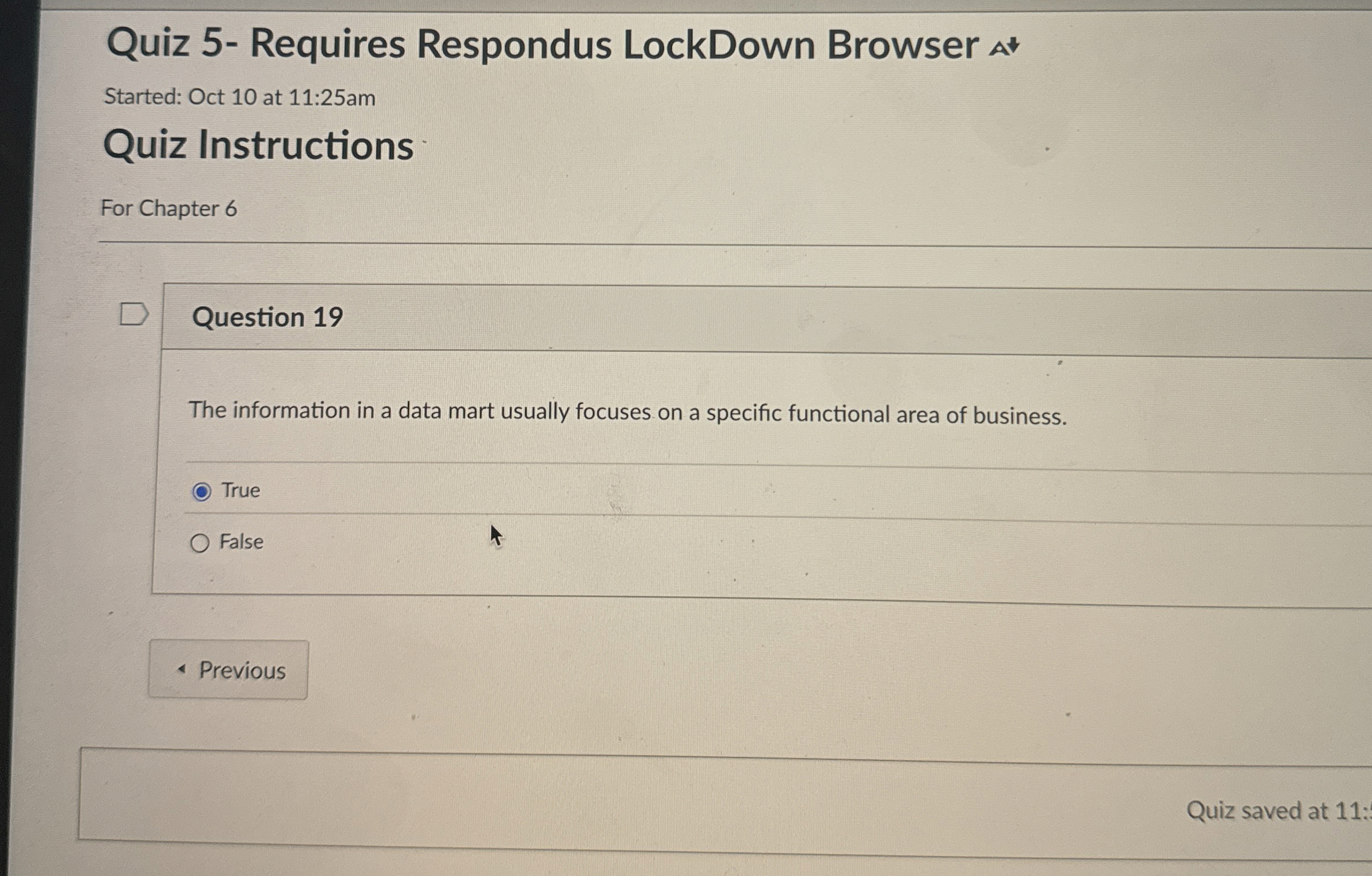 Question 19 The information in a data mart usually focuses on