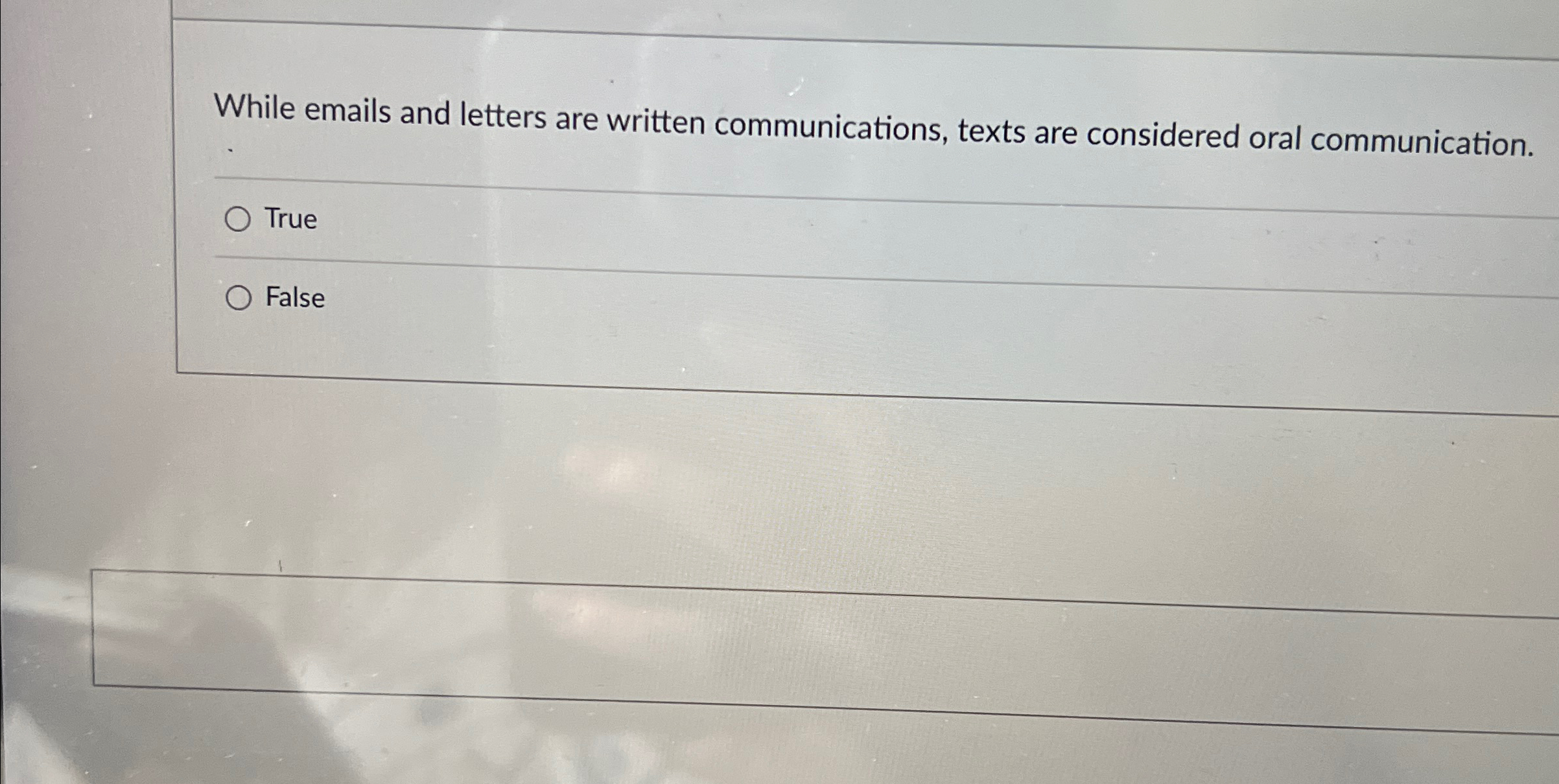  While emails and letters are written communications, texts are considered oral