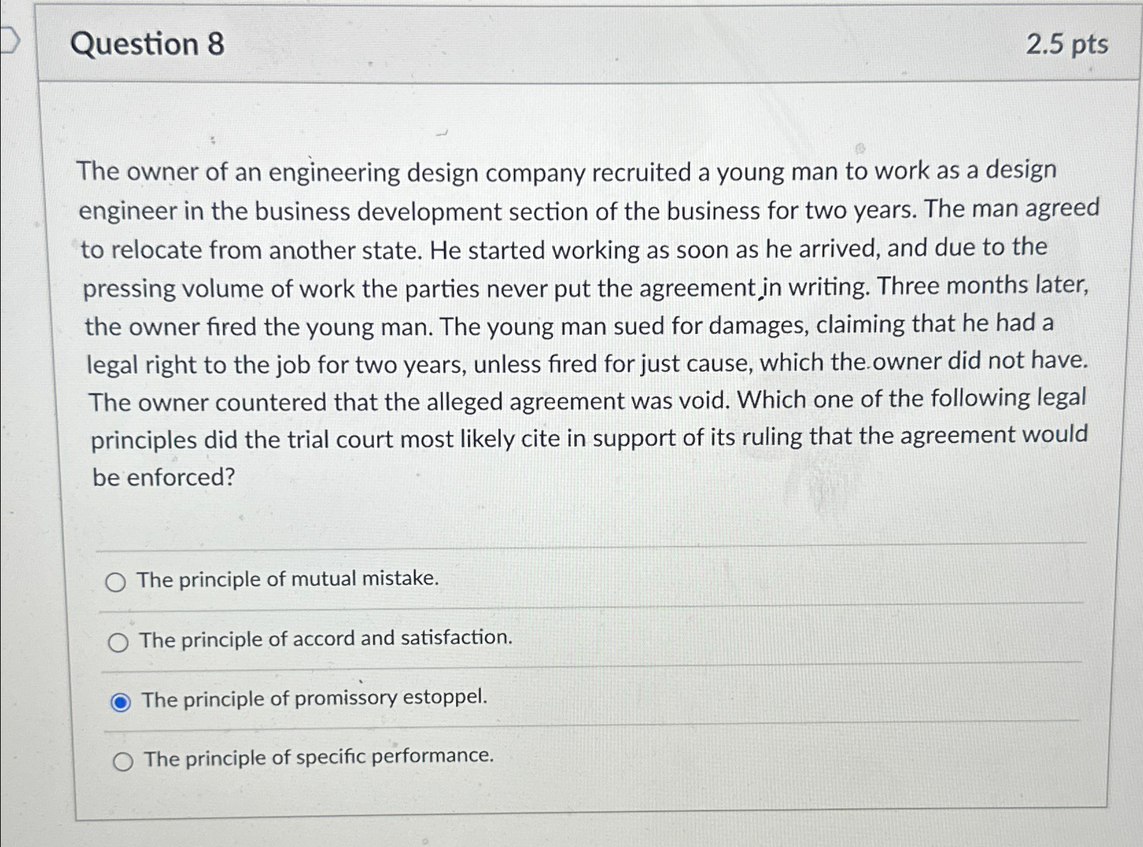  Question 8 2.5pts The owner of an engineering design company recruited
