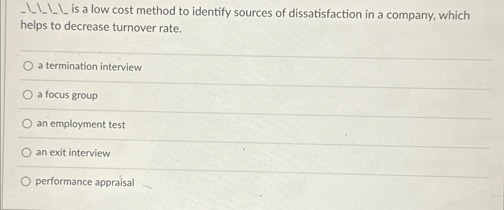  --?isalow low cost method to identify sources of dissatisfaction in a