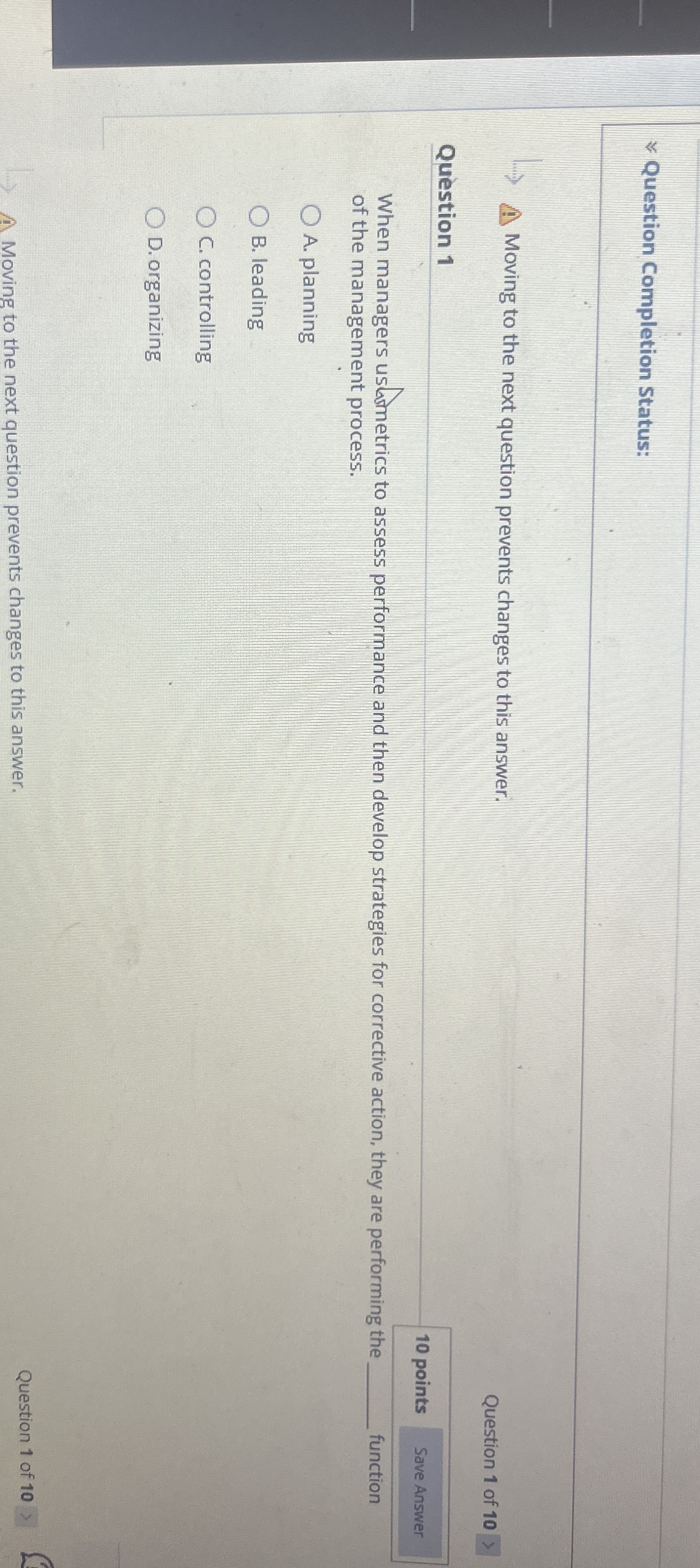  Question 1 When managers ushometrics to assess performance and then develop
