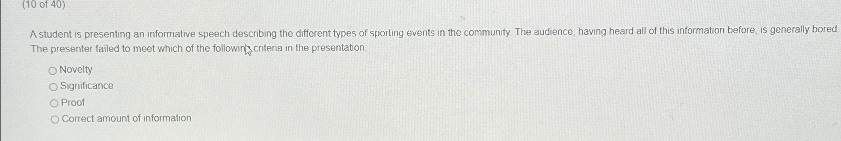  A student is presenting an informative speech describing the different types