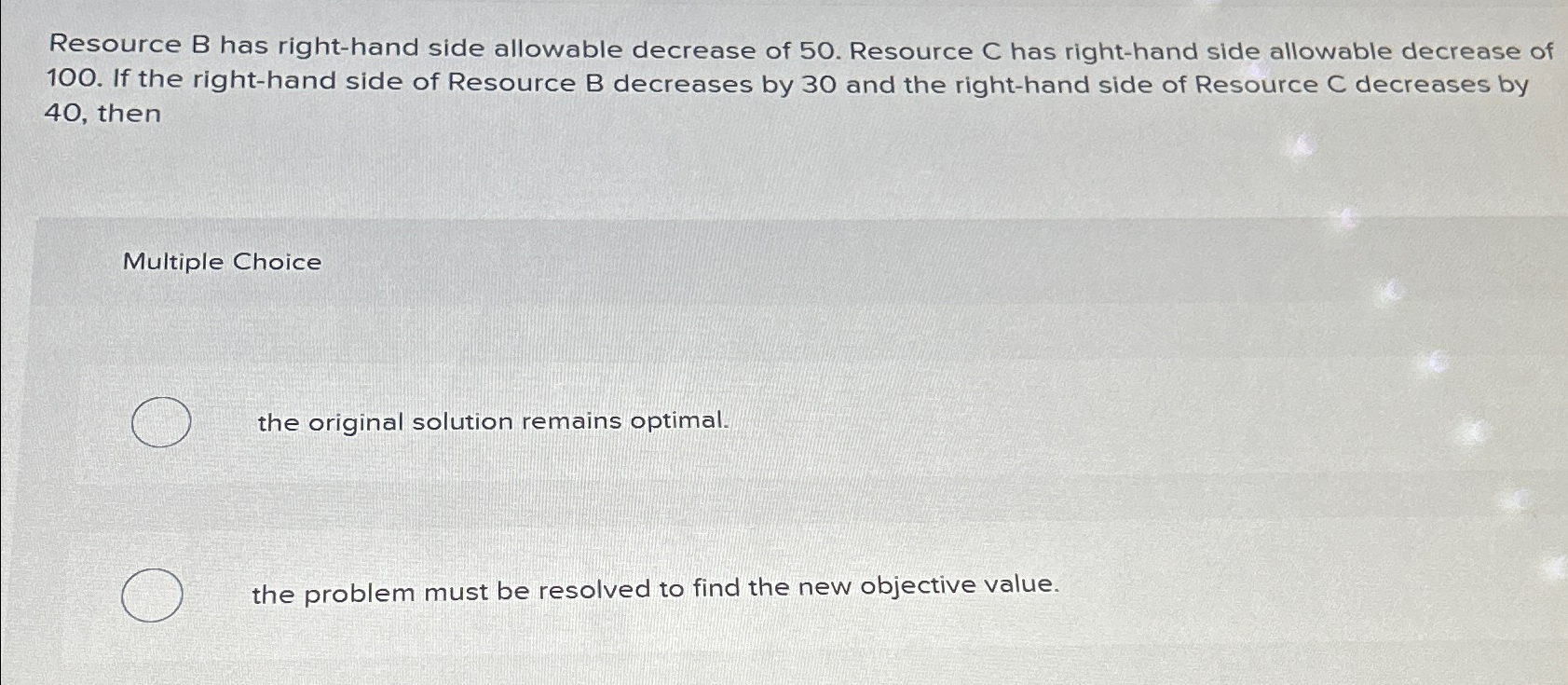  Resource B has right-hand side allowable decrease of 50. Resource C
