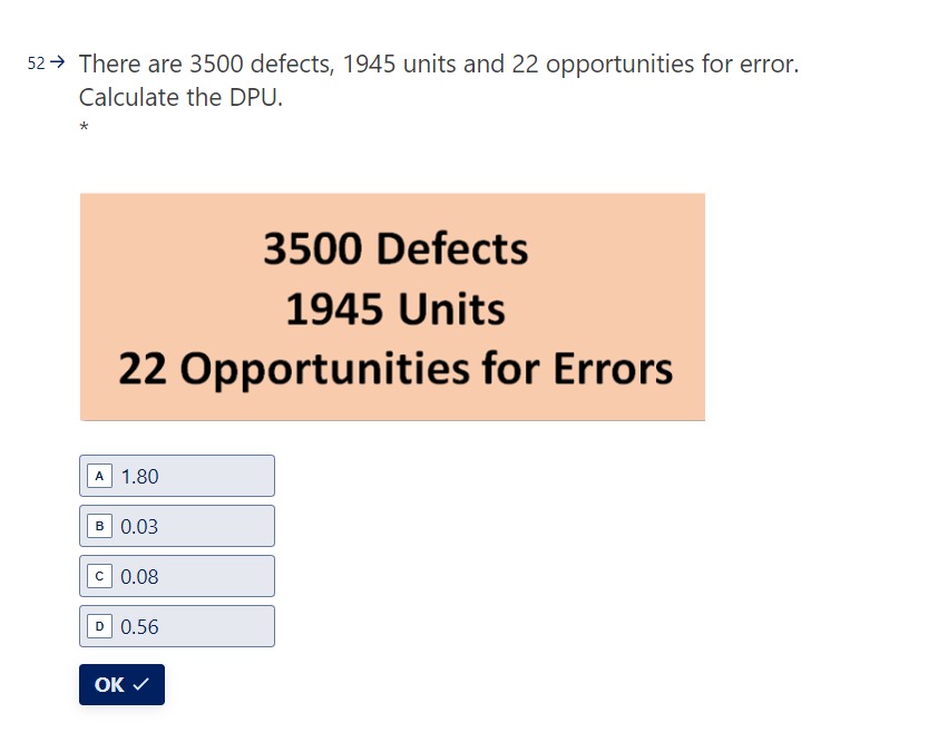  52 There are 3500 defects, 1945 units and 22 opportunities for