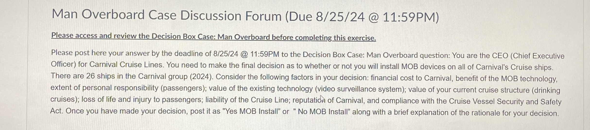  Man Overboard Case Discussion Forum (Due 8/25/24 @ 11:59PM) Please access