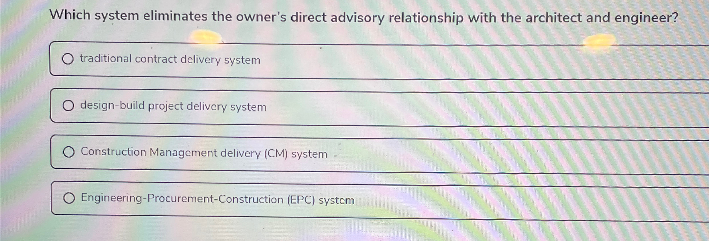  Which system eliminates the owner's direct advisory relationship with the architect