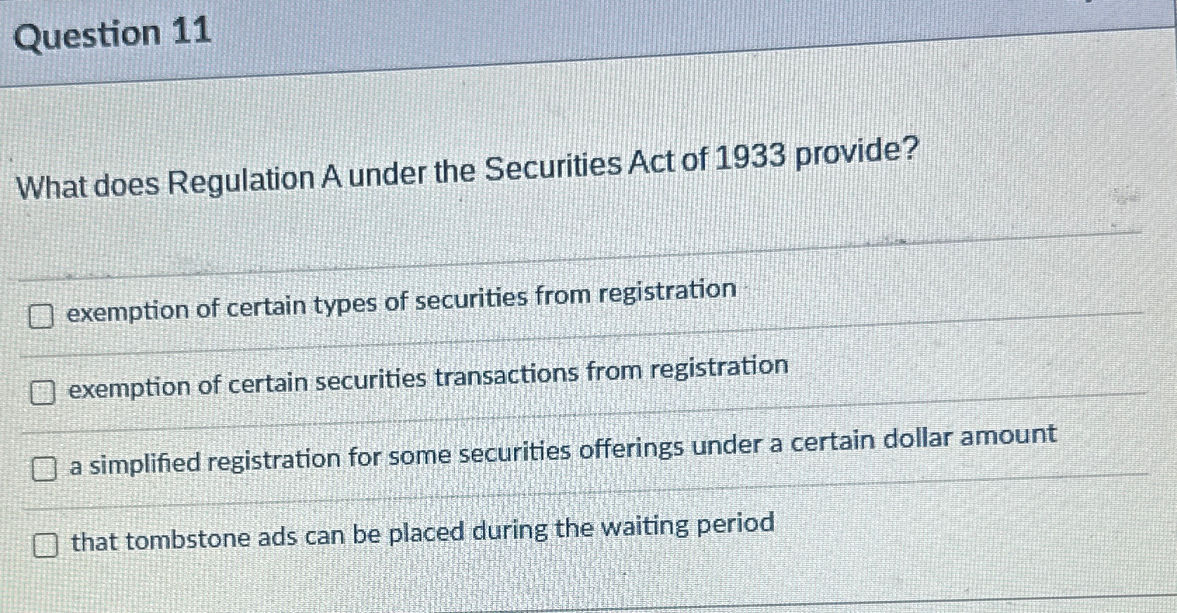  Question 11 What does Regulation A under the Securities Act of