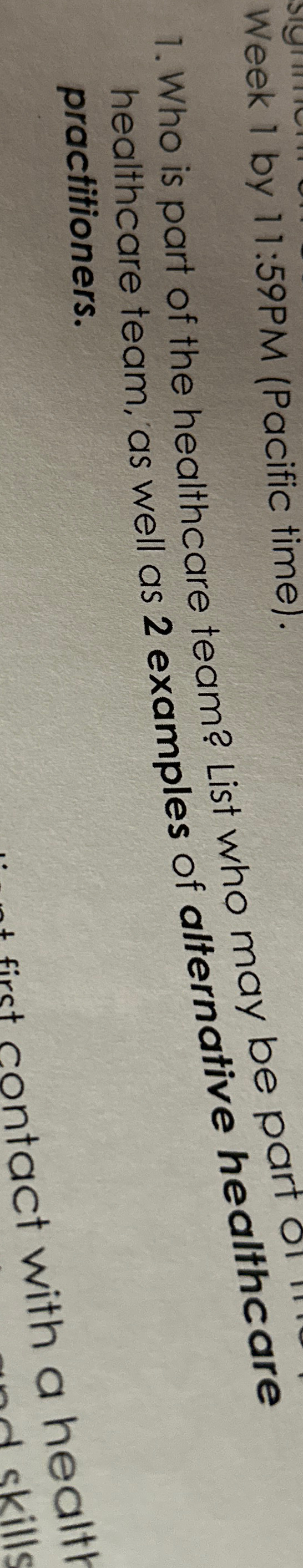  Week 1 by 11:59PM (Pacific time). Who is part of the