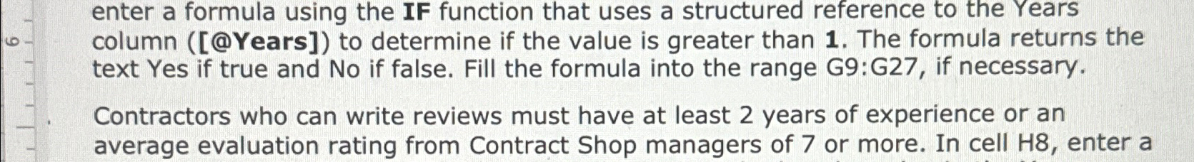  enter a formula using the IF function that uses a structured