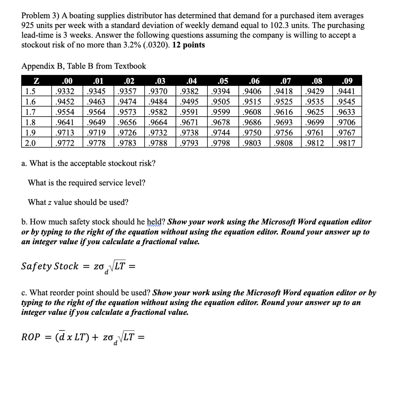  A boating supplies distributor has determined that demand for a purchased