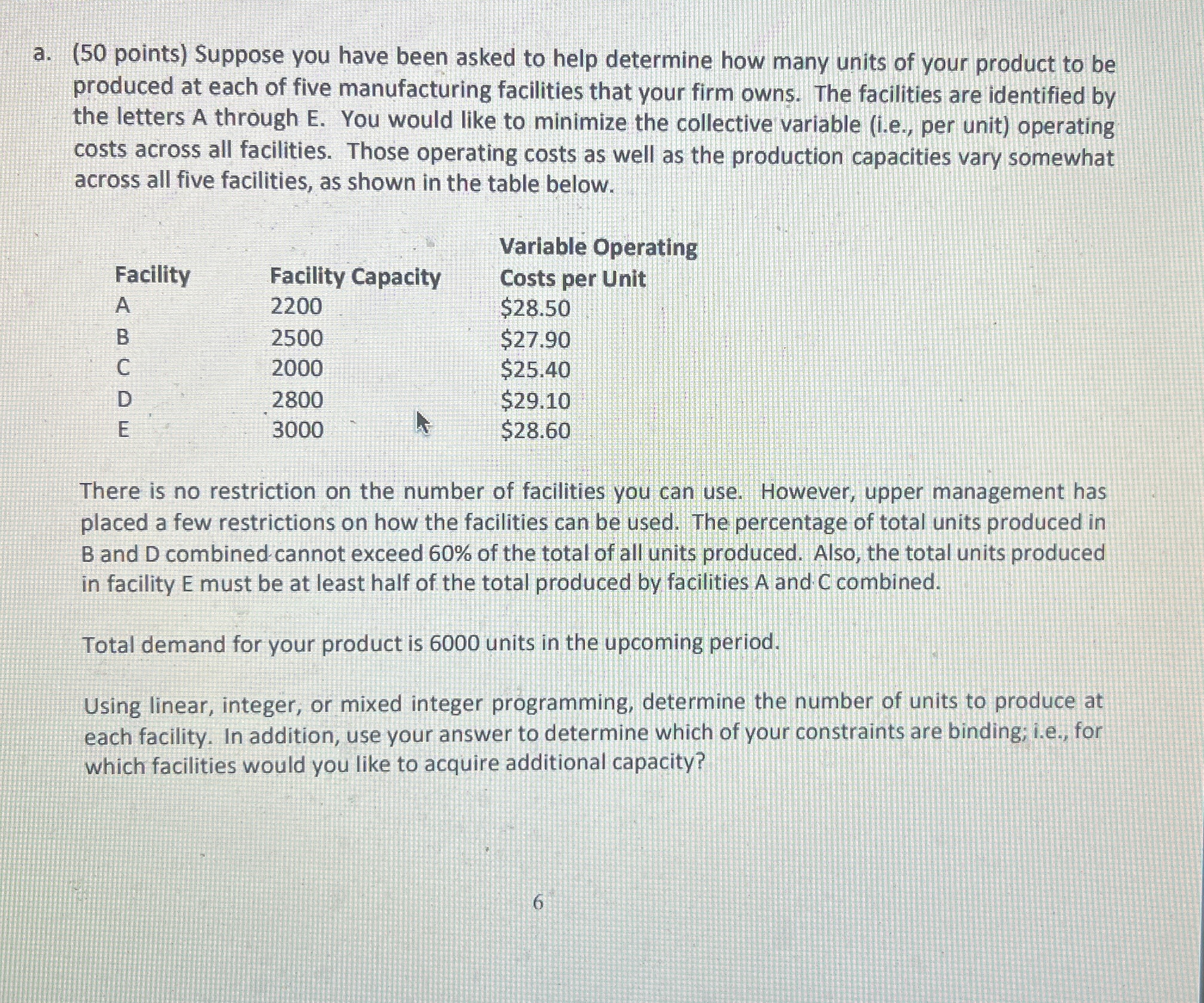 a.(50 points) Suppose you have been asked to help determine how