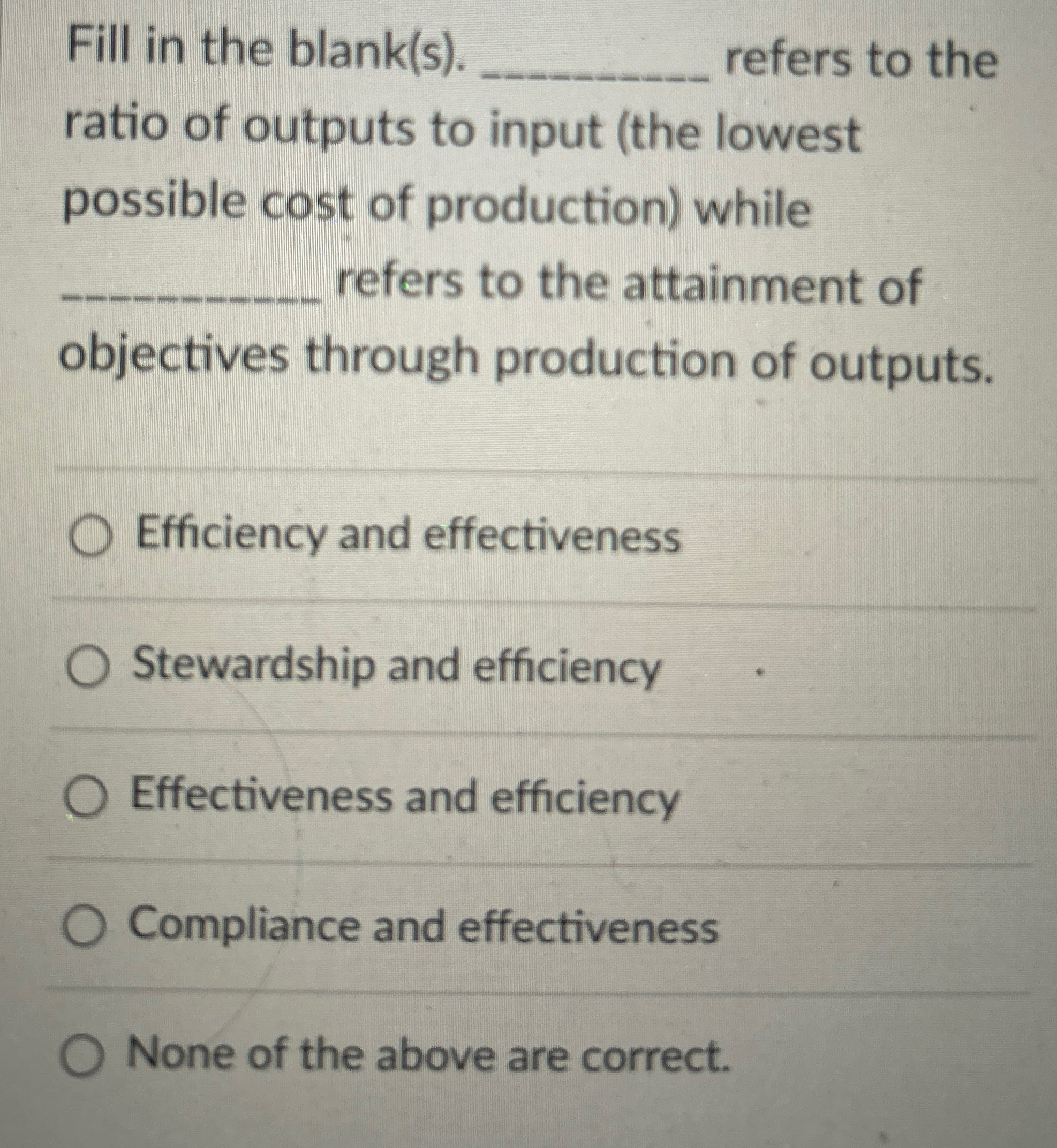  Fill in the blank(s). refers to the ratio of outputs to