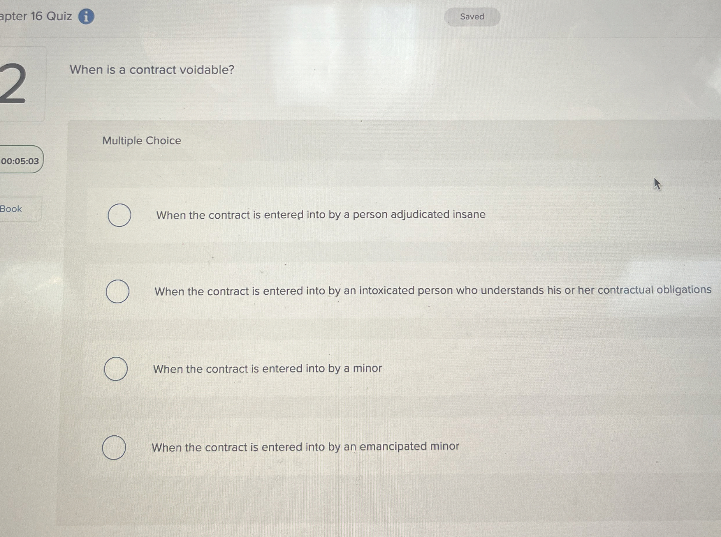  Multiple Choice When the contract is entered into by a person