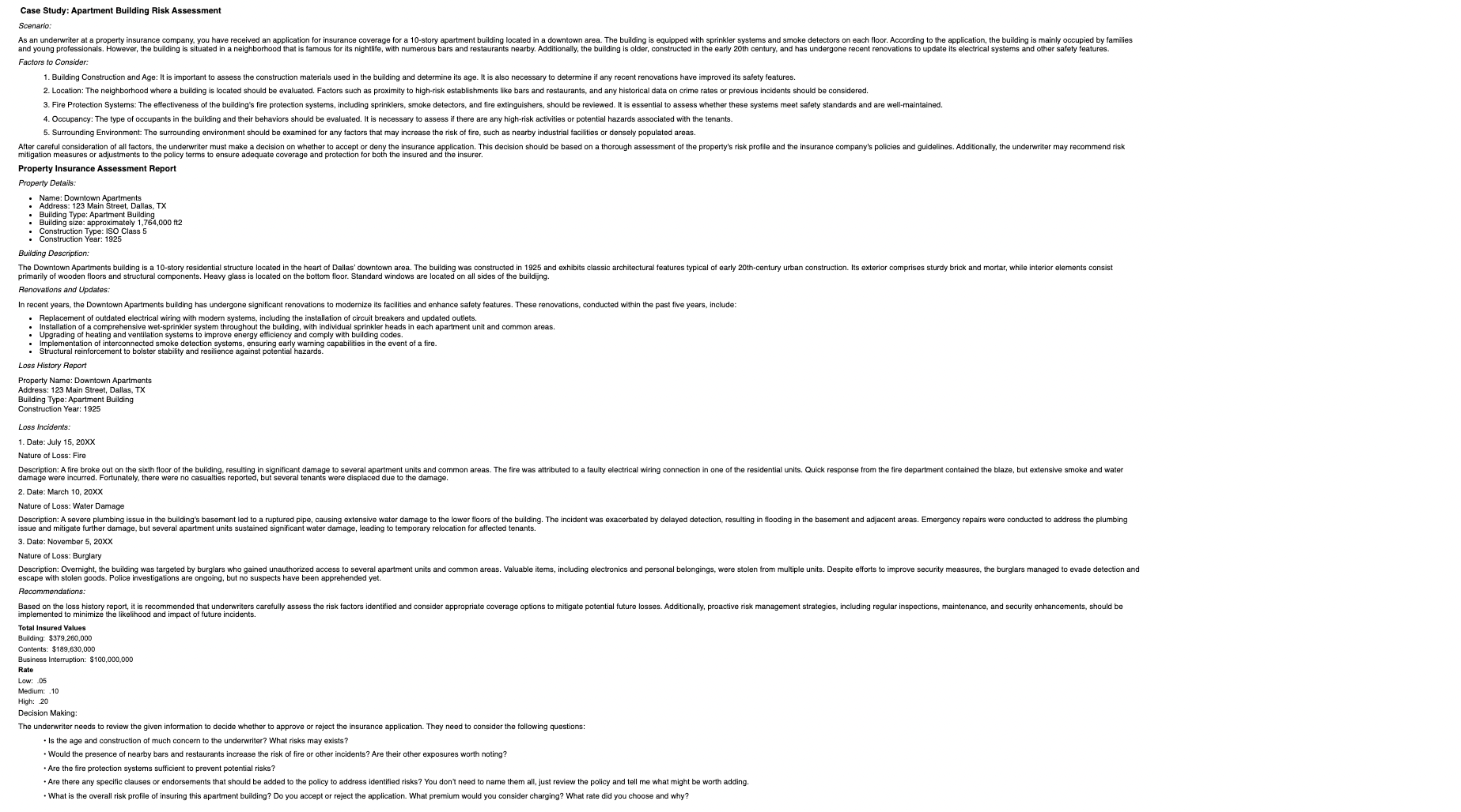  Please use property and building coverage form we use for underwriting