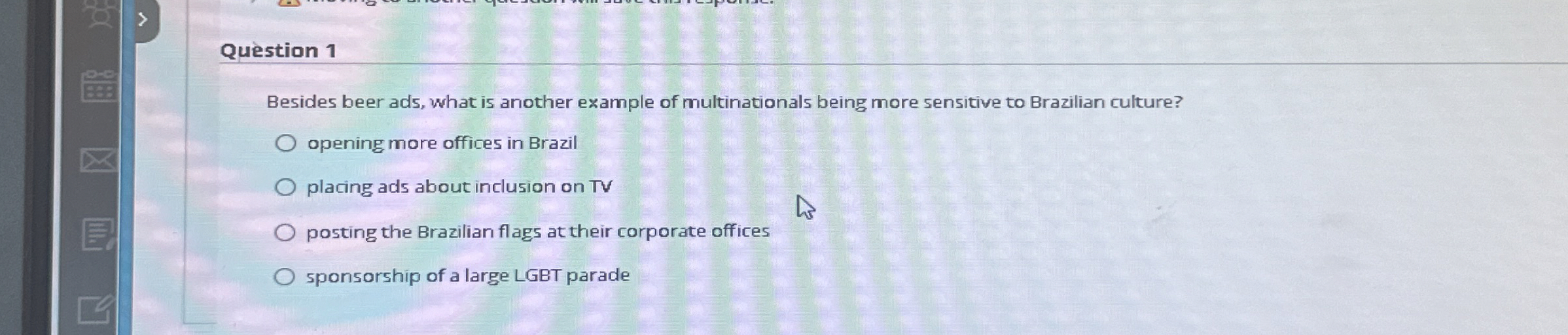  Qustion 1 Besides beer ads, what is another example of multinationals