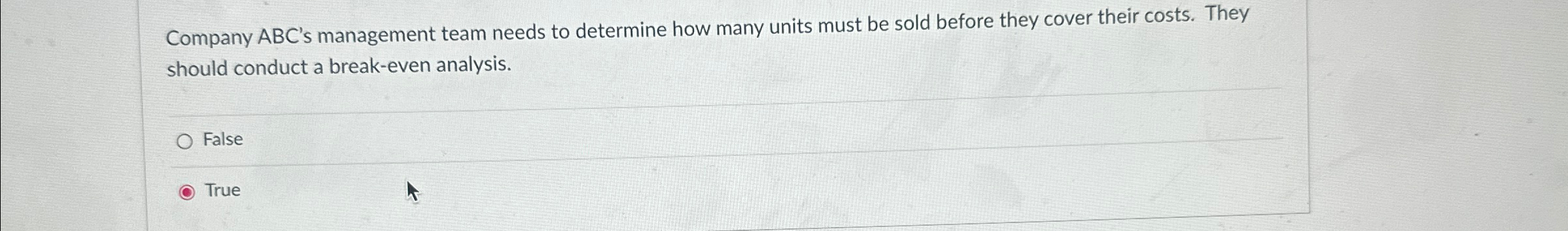 Company ABC 's management team needs to determine how many units