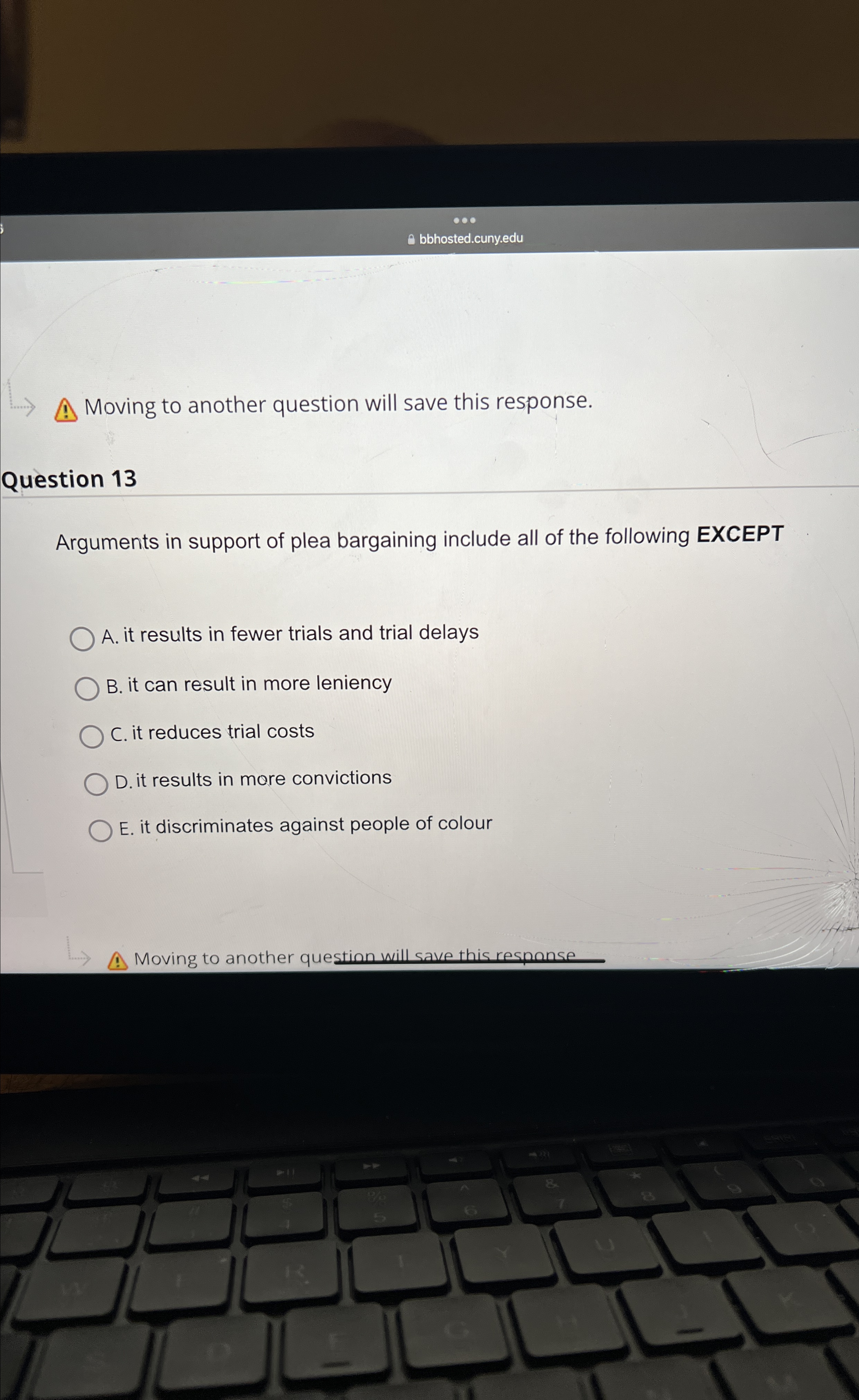  bbhosted.cuny.edu Moving to another question will save this response. Question 13