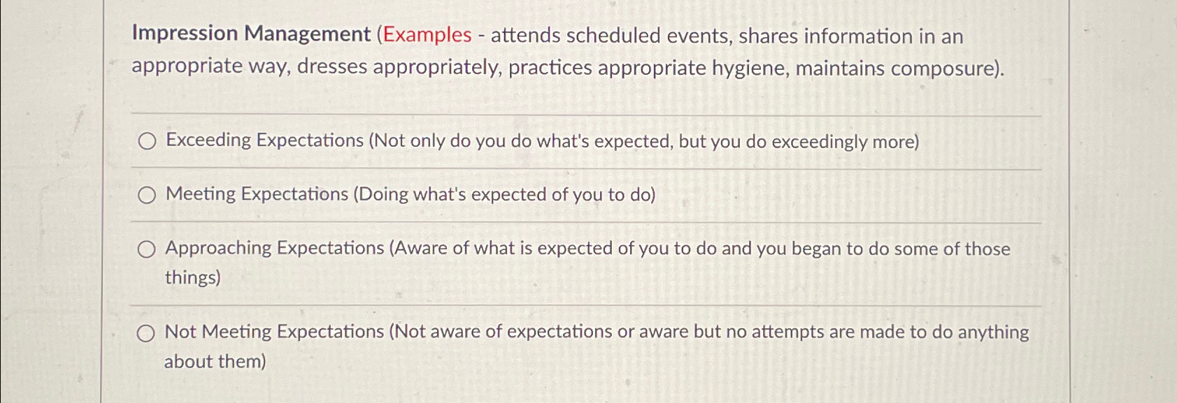  Impression Management (Examples - attends scheduled events, shares information in an