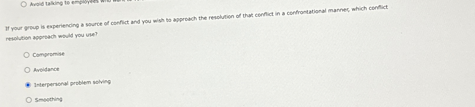  Avoid talking to employees If your group is experiencing a source