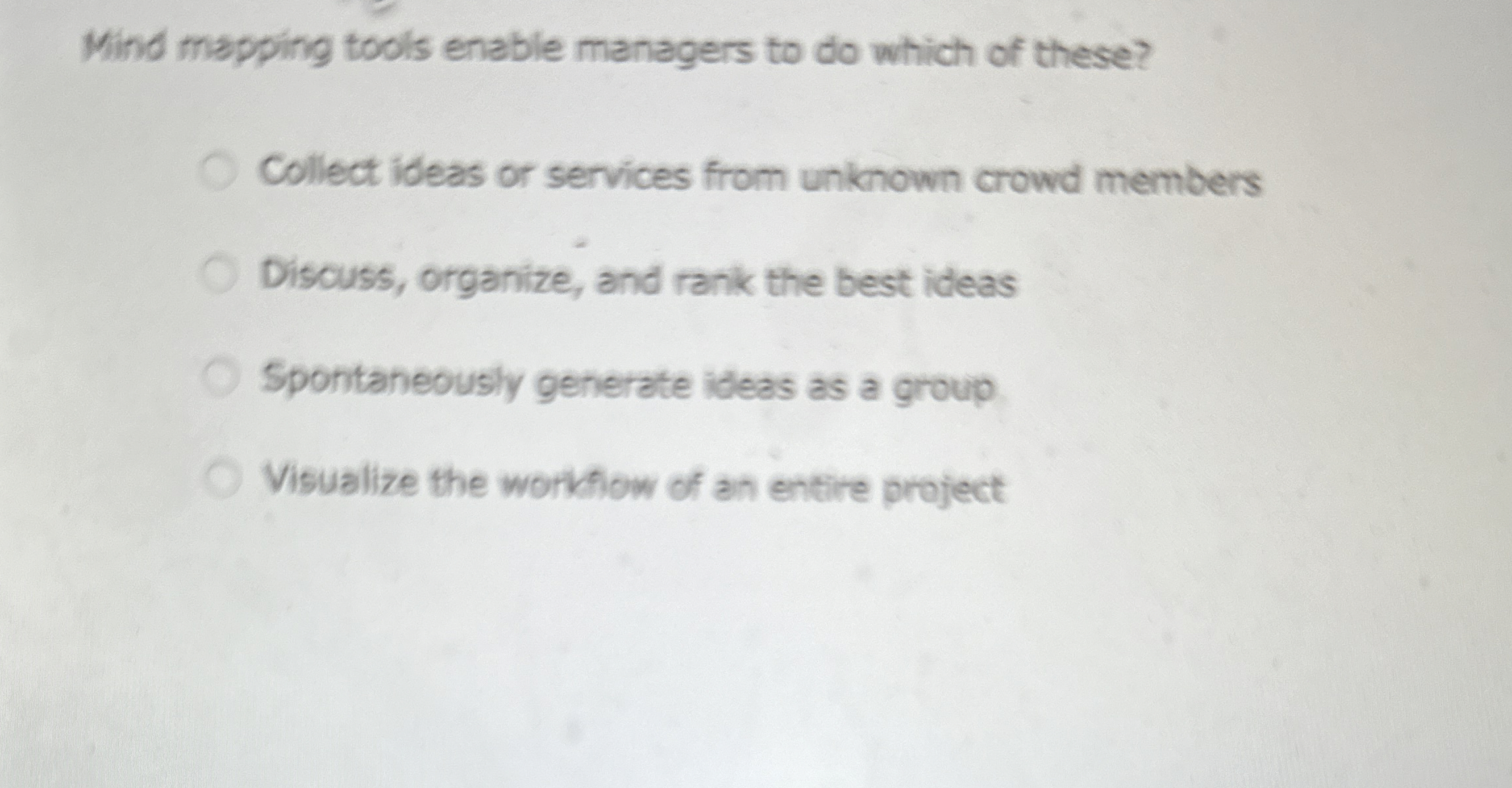  Mind mapping tools enable managers to do which of these? Collect