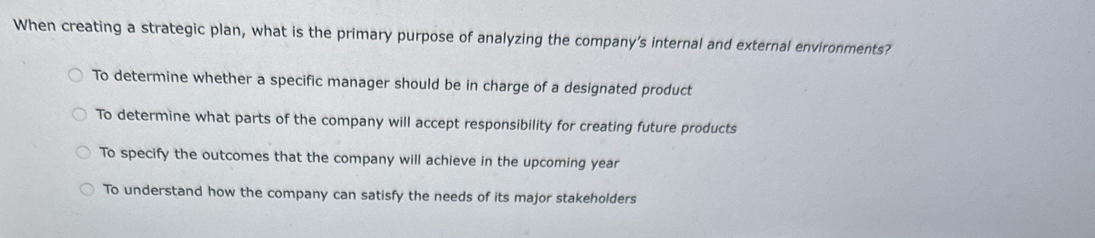  When creating a strategic plan, what is the primary purpose of